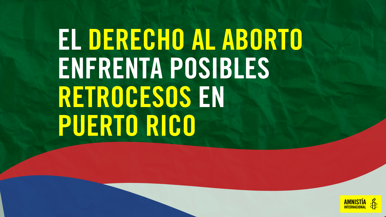 Puerto Rico: proteger el acceso al aborto